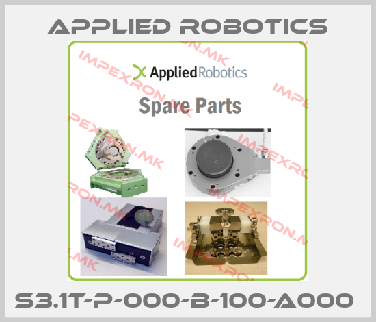 Applied Robotics-S3.1T-P-000-B-100-A000 price