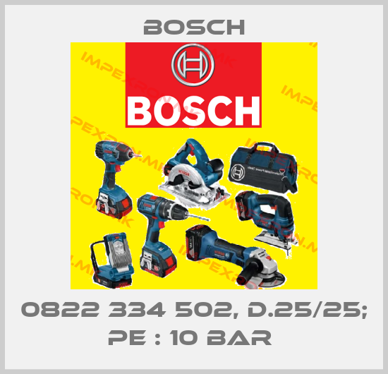 Bosch-0822 334 502, D.25/25; PE : 10 BAR price