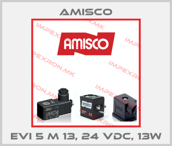 Amisco-EVI 5 M 13, 24 VDC, 13Wprice