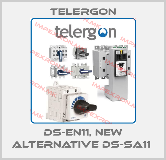 Telergon-DS-EN11, new alternative DS-SA11 price