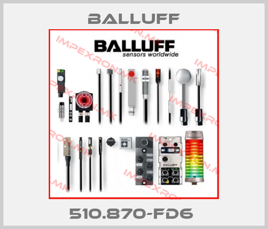 Balluff-510.870-FD6 price