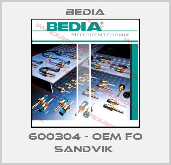 Bedia-600304 - OEM fo Sandvik price