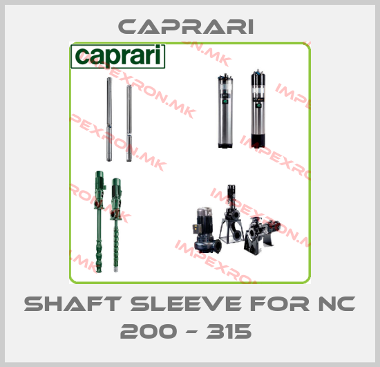 CAPRARI -Shaft sleeve for NC 200 – 315 price