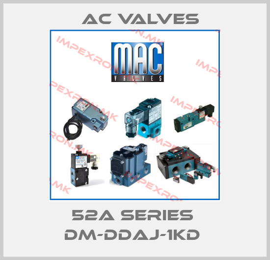 МAC Valves-52A SERIES  DM-DDAJ-1KD price