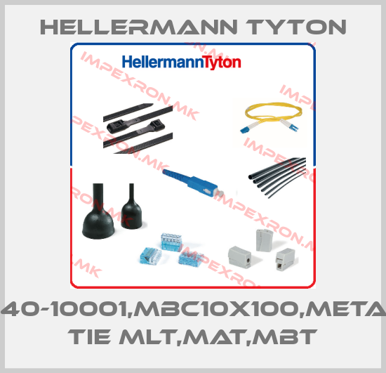 Hellermann Tyton-540-10001,MBC10X100,METAL TIE MLT,MAT,MBTprice