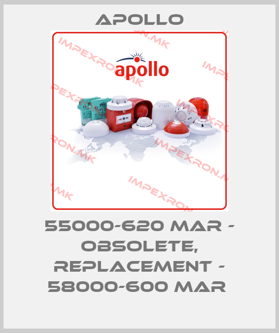Apollo-55000-620 MAR - obsolete, replacement - 58000-600 MAR price