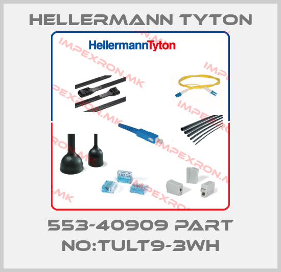 Hellermann Tyton-553-40909 PART NO:TULT9-3WHprice