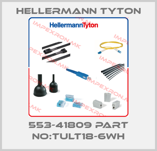 Hellermann Tyton-553-41809 PART NO:TULT18-6WHprice