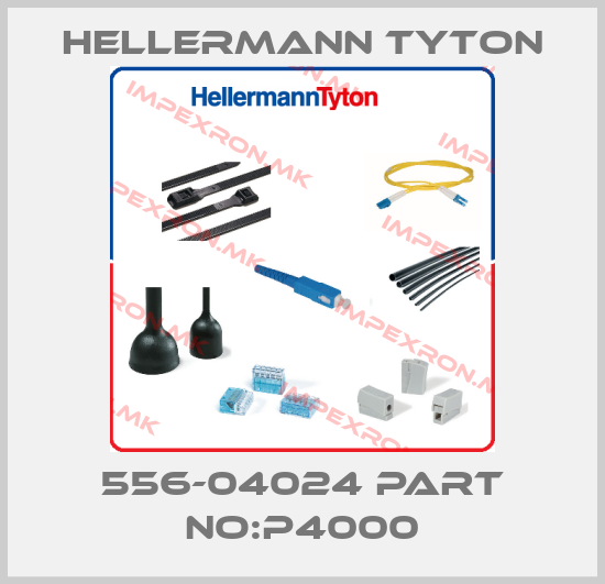 Hellermann Tyton-556-04024 PART NO:P4000price