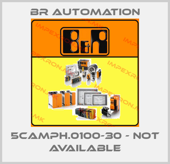 Br Automation-5CAMPH.0100-30 - not availableprice