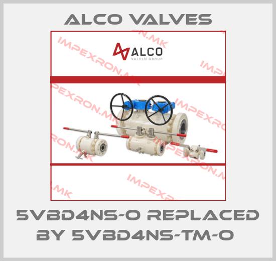 Alco Valves-5VBD4NS-O replaced by 5VBD4NS-TM-O price