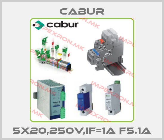 Cabur-5X20,250V,IF=1A F5.1A price