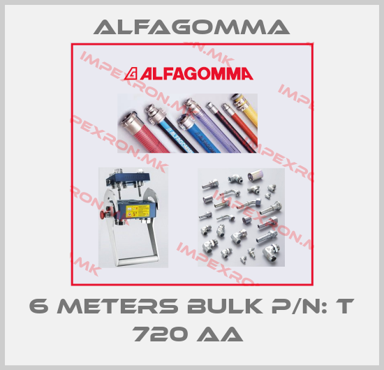 Alfagomma-6 METERS BULK P/N: T 720 AA price