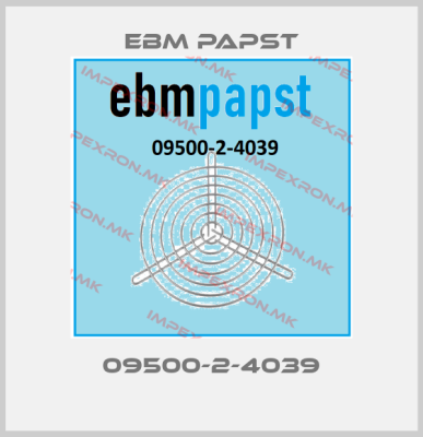 EBM Papst-09500-2-4039price