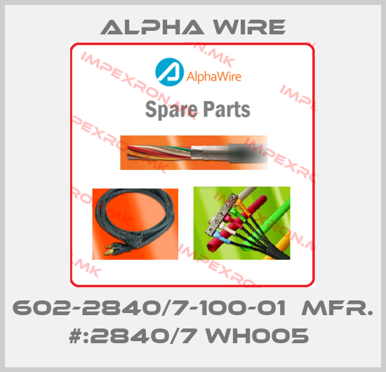 Alpha Wire-602-2840/7-100-01  MFR. #:2840/7 WH005 price