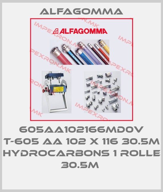 Alfagomma-605AA102166MD0V T-605 AA 102 X 116 30.5M HYDROCARBONS 1 Rolle 30.5M price