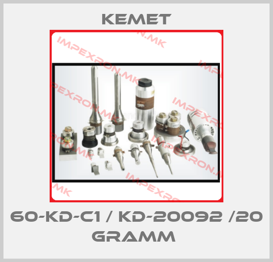 Kemet-60-KD-C1 / KD-20092 /20 Gramm price