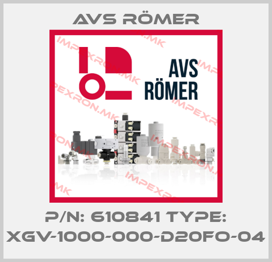 Avs Römer-p/n: 610841 type: XGV-1000-000-D20FO-04price