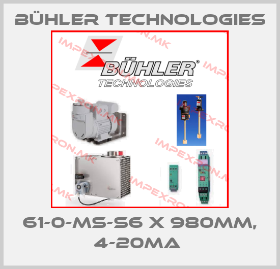Bühler Technologies-61-0-MS-S6 X 980MM, 4-20MA price