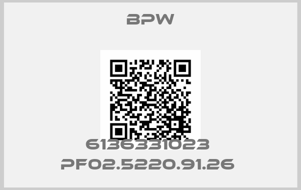 Bpw-6136331023  PF02.5220.91.26 price