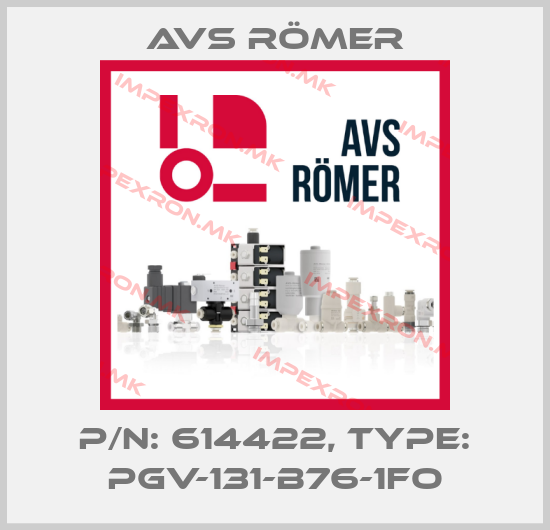 Avs Römer-P/N: 614422, Type: PGV-131-B76-1FOprice