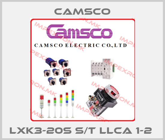 CAMSCO-LXK3-20S S/T LLCA 1-2 price