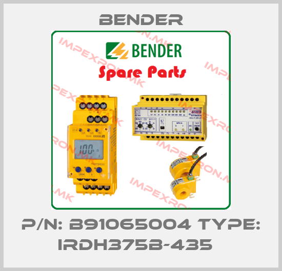Bender-P/N: B91065004 Type: IRDH375B-435  price