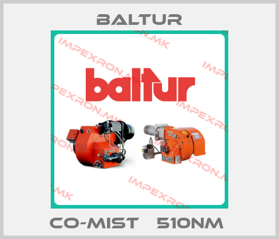 Baltur-co-mist   510NM price