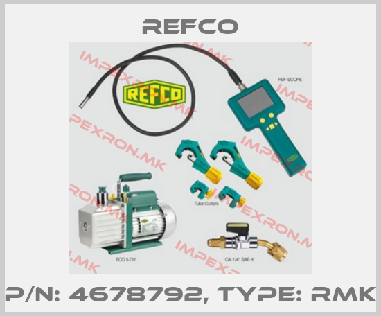 Refco-p/n: 4678792, Type: RMKprice