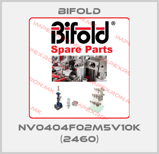 Bifold-NV0404F02M5V10K (2460)price