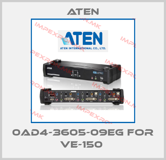 Aten-0AD4-3605-09EG for VE-150 price