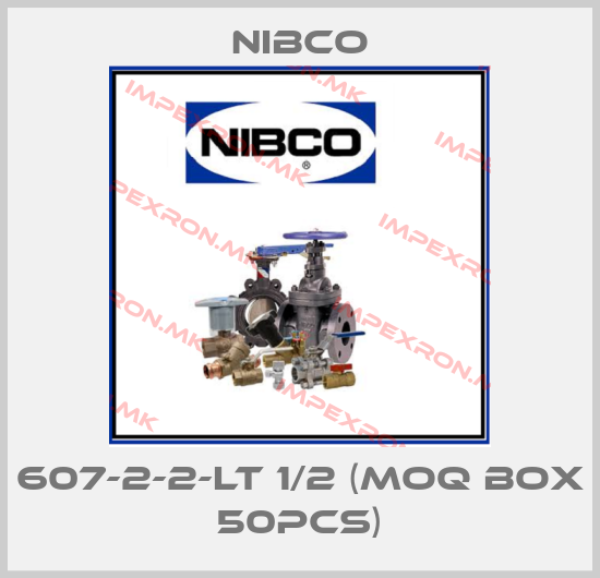 Nibco-607-2-2-LT 1/2 (MOQ box 50pcs)price