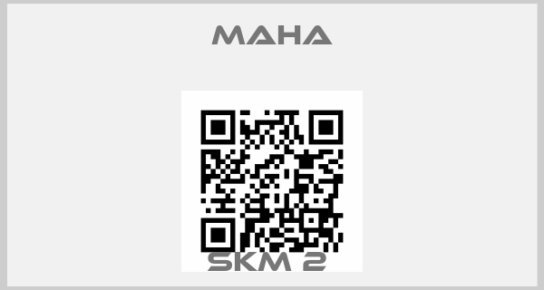 MAHA-SKM 2 price