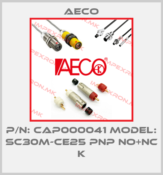 Aeco-P/N: CAP000041 Model: SC30M-CE25 PNP NO+NC Kprice