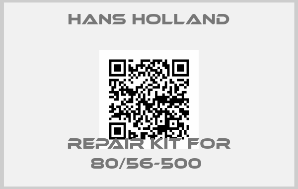 HANS HOLLAND-repair kit for 80/56-500 price