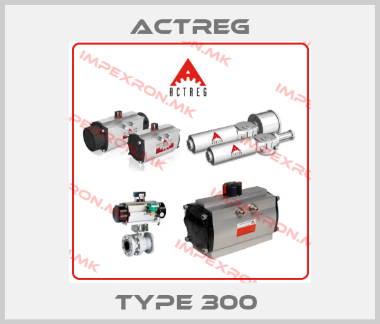 Actreg-Type 300 price