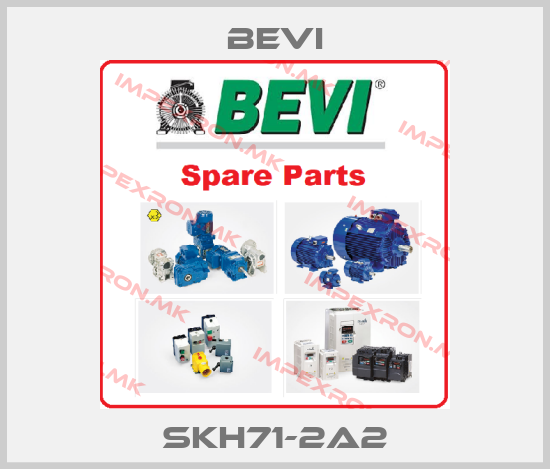 Bevi-SKH71-2A2price