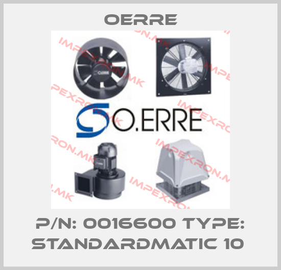 OERRE-P/N: 0016600 Type: Standardmatic 10 price