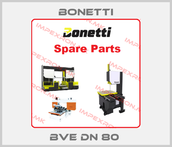 Bonetti-BVe DN 80 price