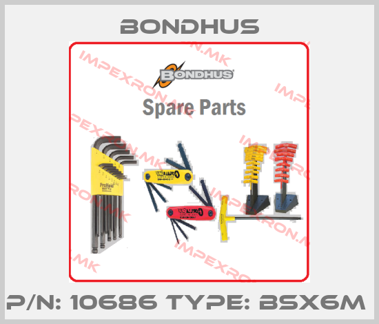 Bondhus-P/N: 10686 Type: BSX6M price