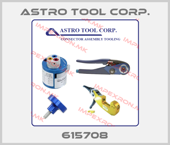 Astro Tool Corp.-615708price
