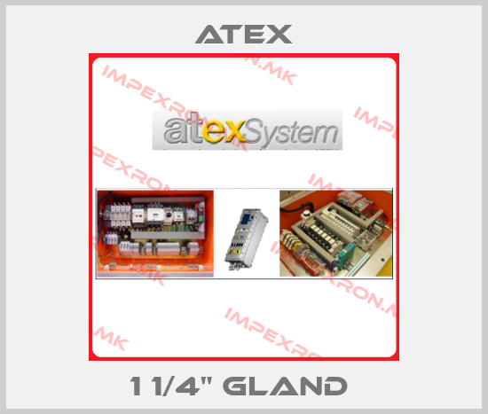 Atex-1 1/4" GLAND price