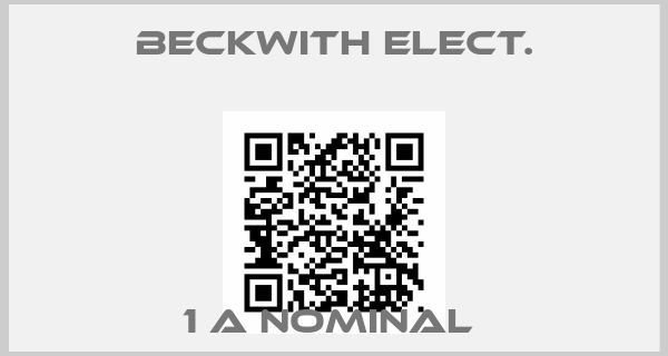 Beckwith Elect.-1 A NOMINAL price