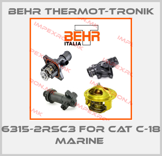 Behr Thermot-Tronik-6315-2RSC3 FOR CAT C-18 MARINE price