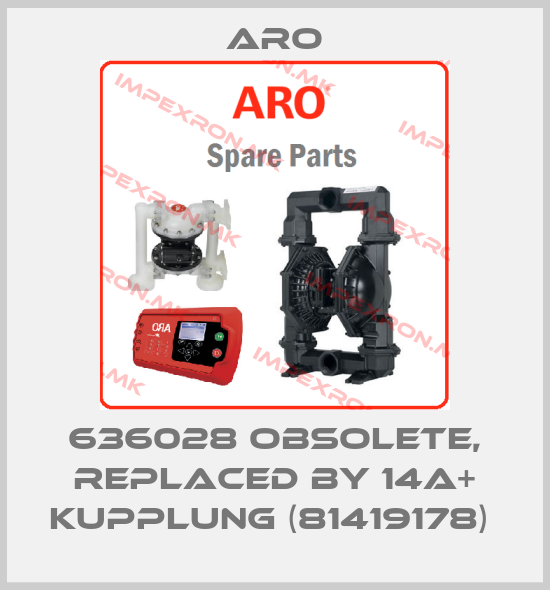 Aro-636028 Obsolete, replaced by 14a+ Kupplung (81419178) price