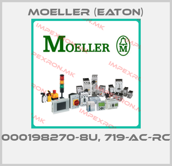 Moeller (Eaton)-000198270-8U, 719-AC-RC price
