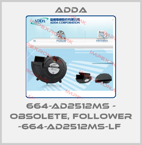 Adda-664-AD2512MS - OBSOLETE, FOLLOWER -664-AD2512MS-LF price