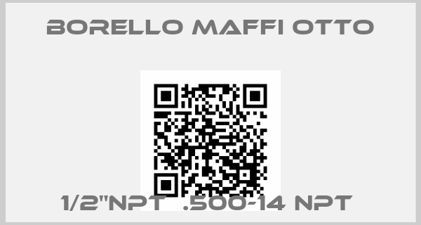 Borello Maffi Otto-1/2"NPT  .500-14 NPT price