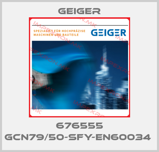 Geiger-676555 GCN79/50-SFY-EN60034 price