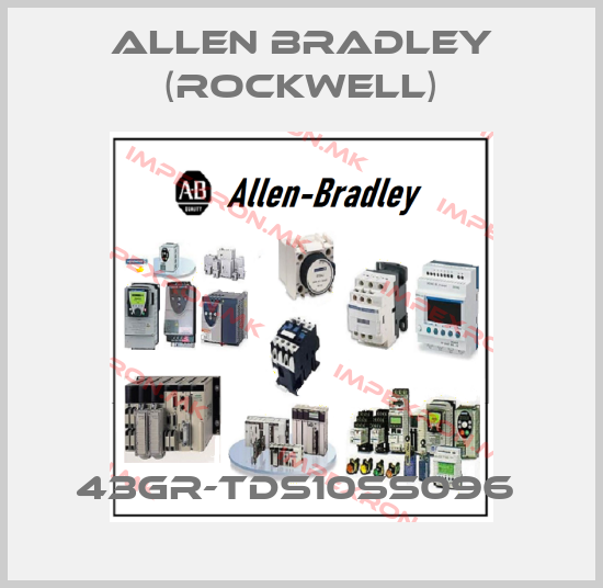 Allen Bradley (Rockwell)-43GR-TDS10SS096 price